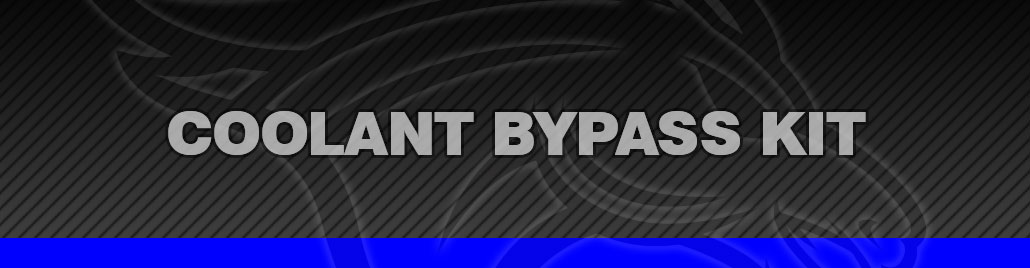 Coolant Bypass Kit