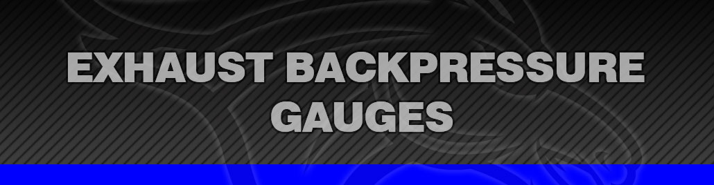 Exhaust Backpressure Gauges