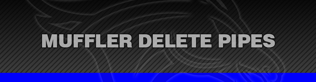 Muffler Delete Pipes