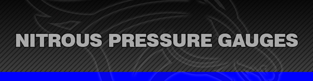 Nitrous Pressure Gauges
