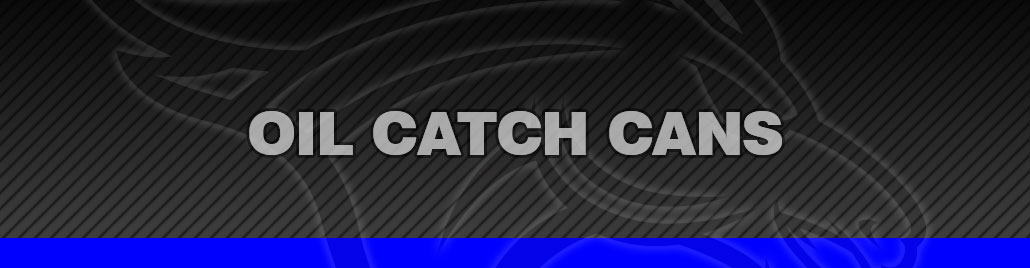 Oil Catch Cans