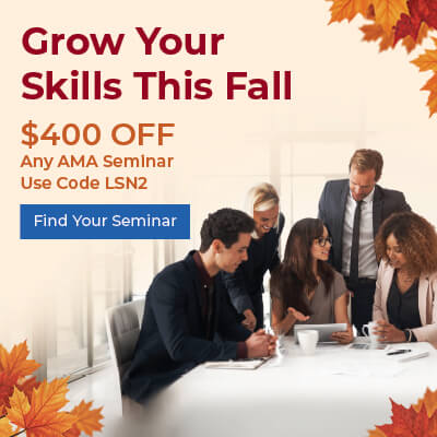 Fall Special Savings - $400 OFF Any AMA Seminar