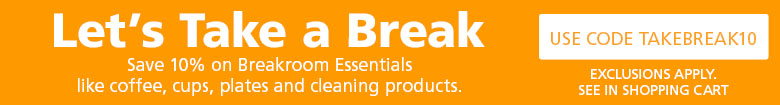 Save 10% on Breakroom and Cleaning essentials.