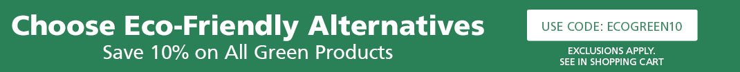 Save 10% on Eco-Friendly Alternatives for your Home or Business.